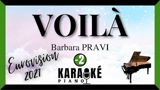 Voilà  Barbara PRAVI Karaoké Piano Français  Lower Key Eurovision 2021 [upl. by Eilyk346]