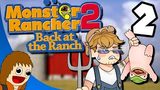 Back at the Ranch Second Hand Smoke  Part 2 Monster Rancher 2 [upl. by Leonore192]