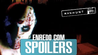 A História de Manhunt  Enredo com Spoilers [upl. by Lauhsoj]