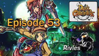 Dark Chronicle Walkthrough  Episode 5369  Et ça change de couleur [upl. by Ycnaffit]