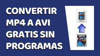 Cómo Convertir Vídeos MP4 a AVI Sin Programas [upl. by Airtened]