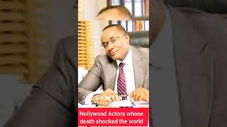 Nollywood Actors whose death shocked the world [upl. by Labannah]