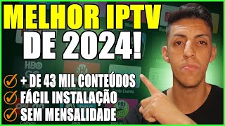 MELHOR IPTV DE 2024  ESSA É A MELHOR IPTV DE 2024 MELHOR LISTA DE IPTV [upl. by Elish]