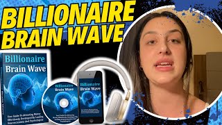 BILLIONAIRE BRAIN WAVE ❌ MY ALERT ❌ Billionaire Brain Waves Review  Theta Billionaire brain waves [upl. by Donata249]