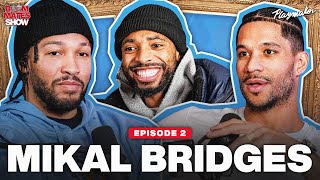 Mikal Bridges Opens Up About Being Traded For Kevin Durant amp The Truth About The NBA finals  Ep 2 [upl. by Stauder]