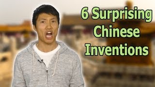 6 Chinese Inventions That May Surprise You [upl. by Aikan]