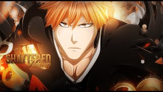 BLEACH AMV  Shattered Heaven [upl. by Okoyik356]