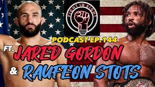 2 MMA SUPERSTAR GUESTS FIS Ep144 ft UFCs Jared Gordon and Bellators Raufeon Stots [upl. by Yleve]