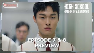 High School Return of a Gangster Episode 7  8 Preview amp Spoiler ENG SUB [upl. by Ardnu498]