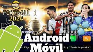 Descargar Pes Libertadores 2024 para AndroidMóvil PPSSPP con narradores español EFOOTBALL 2024 [upl. by Ultan]