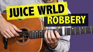 Juice WRLD  Robbery  Guitar Lesson  FREE TAB [upl. by Euqinomad517]