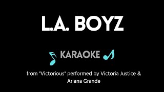 LA Boyz KARAOKE DUET from quotVictoriousquot [upl. by Trumaine]