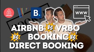 Airbnb vs VRBO vs Booking vs Direct Booking [upl. by Monteith]