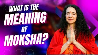 What is the Meaning of Moksha [upl. by Neenaj930]