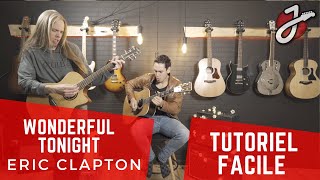 APPRENDRE À JOUER «WONDERFUL TONIGHT» DE ERIC CLAPTON À LA GUITARE ACOUSTIQUE  Cours de Guitare [upl. by Htidirrem274]