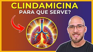 CLINDAMICINA  Para Que Serve e Efeitos Colaterais Entenda TUDO sobre esse antibiótico [upl. by Nitsrek27]