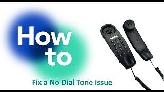 How to Fix a No Dial Tone Issue [upl. by Acinahs868]