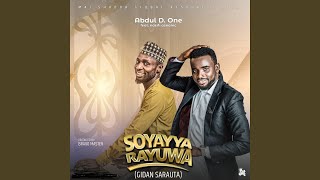 Soyayya Rayuwa feat Abdul D One amp Nazifi Asnanic [upl. by Alexandrina]