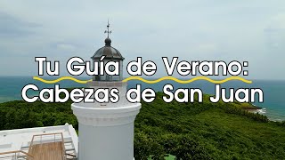 Tu Guía de Verano Cabezas de San Juan Fajardo [upl. by Vey]