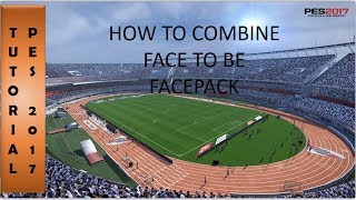 PES 2017 I HOW TO MAKE COMBINE FACEPACK [upl. by Curnin400]