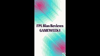 FPL Bias Reviews GW1 [upl. by Anidem]