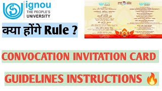 IGNOU CONVOCATION INVITATION CARD GUIDELINES RULES INSTRUCTIONS 🔥 [upl. by Clive]