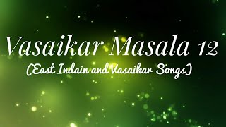 25 Minutes Of Pure Vasaikar Magic Masala [upl. by Beyer657]