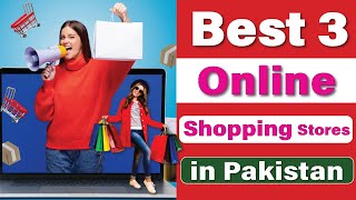 Best 3 Online Shopping Apps in Pakistan  Best Online Shopping Stores  online shopping Tips [upl. by Cheffetz664]