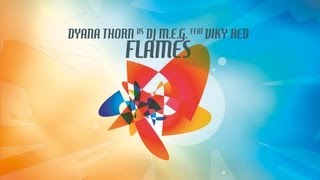 Dyana Thorn vs Dj MEG feat Viky Red  Flames Lyric video HD [upl. by Roter]