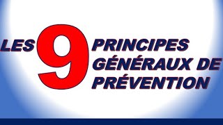 Comprendre les 9 Principes de Prévention des risques professionnels [upl. by Enetsuj]