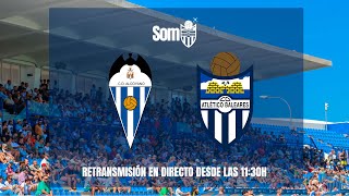 somATB  CD ALCOYANO vs ATLÉTICO BALEARES [upl. by Savannah191]