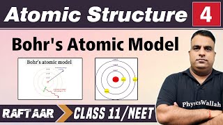 Atomic Structure 04  Bohrs Atomic Model  Class 11NEET  RAFTAAR [upl. by Falcone]