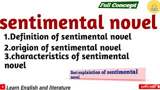 Sentimental Novel DefinitionCharacteristics Major ExamplesConceptsentimentalnovel [upl. by Nyrad927]