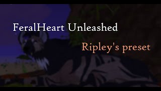 FeralHeart Unleashed  Ripleys Preset [upl. by Andrey]