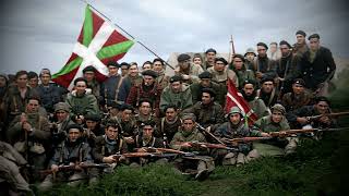 Eusko Gudariak  Basque Patriotic Song [upl. by Ignacia]