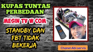 Mengetahui perbedaan mesin tv w com stanby atau fbt tidak bekerja [upl. by Arvin]