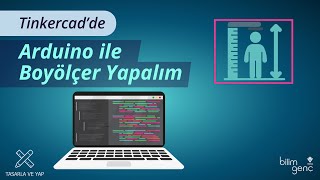 Tinkercad’de Arduino ile Boyölçer Yapalım [upl. by Carena]