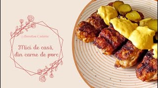 Mici de casă din carne de porc [upl. by Veronika383]