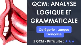 QCM Analyse logique et grammaticale 5 QUIZ  Niveau difficile  Catégorie Langue française [upl. by Yhtuv628]