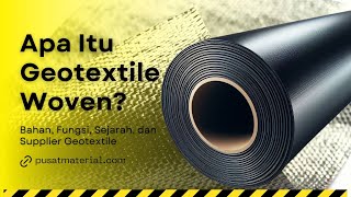 Apa Itu Geotextile Woven  Bahan Fungsi Sejarah dan Supplier Geotextile [upl. by Terri]