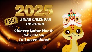 2025 FREE Calendar with Chinese lunar calendar full moon and new moon dates for download [upl. by Metcalf746]