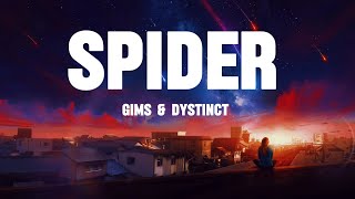 GIMS amp DYSTINCT  SPIDER  LYRICS [upl. by Masterson]