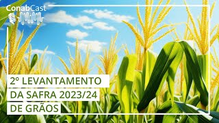 Conab atualiza a estimativa da safra de grãos 20232024 chegando a 3167 milhões de toneladas [upl. by Broderick]