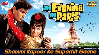 Shammi Kapoor ke Purane Gaano Ka Andaz  An Evening In Paris  4K Bollywood Classic Jukebox [upl. by Perzan]