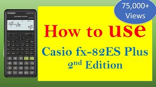 How to use scientific calculator Casio fx82ES Plus  Tutorial Video 2022 [upl. by Eciuqram]