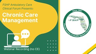 Chronic Care Management  FSHP Ambulatory Care Clinical Forum [upl. by Goff]