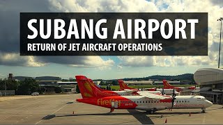 Subang Airport  First Jet Aircraft Flights in August [upl. by Elisa906]