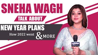 Sneha Wagh Talk About New Year Plans  How 2022 Went  Ups amp Downs  Exclusive Interview [upl. by Merilyn297]