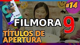 FILMORA 9 TÍTULOS DE APERTURA características edición personalización Tutorial 14 en español [upl. by Nalod]