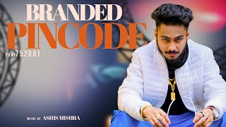 RAPPER RAJESH  Branded Pincode 752001  Album Rebirth  Official Music Video  Prod Ashis Mishra [upl. by Damien279]